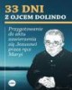 33 dni z ojcem Dolindo. Przygotowanie - okładka książki