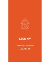 Adhortacja apostolska Dilexi te o miłości do ubogich
