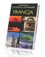 Francja. Przewodnik National Geographic