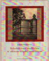 Szkolnictwo siedleckie w okresie międzywojennym