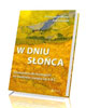 W Dniu Słońca. Rozważania do Ewangelii - okładka książki