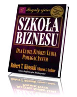 Szkoła biznesu. Seria: Bogaty ojciec