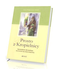 Prosto z Kropielnicy