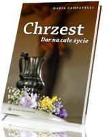 Chrzest. Dar na całe życie