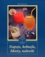 Napoje, koktajle, likiery, nalewki