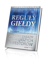 Reguły giełdy. Żelazne zasady największych inwestorów