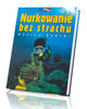 Nurkowanie bez strachu - okładka książki