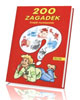 200 zagadek. Znajdź rozwiązanie. - okładka książki