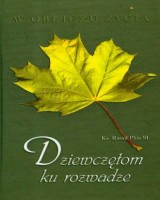 Dziewczętom ku rozwadze