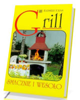 Grill. Smacznie i wesoło