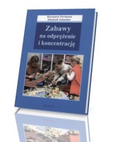 Zabawy na odprężenie i koncentrację