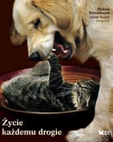 Życie każdemu drogie
