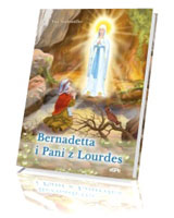 Bernadetta i pani z Lourdes