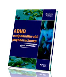 ADHD - nadpobudliwo psychoruchowa