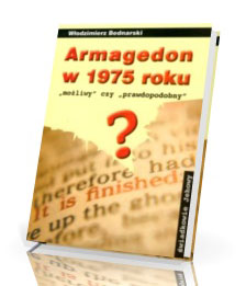 Armagedon w 1975 roku. Moliwy czy prawdopodobny?