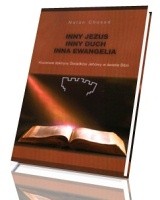 Inny Jezus, inny Duch, inna Ewangelia