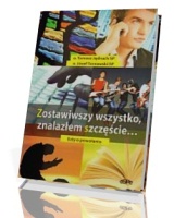 Zostawiwszy wszystko, znalazłem szczęście. Listy o powołaniu