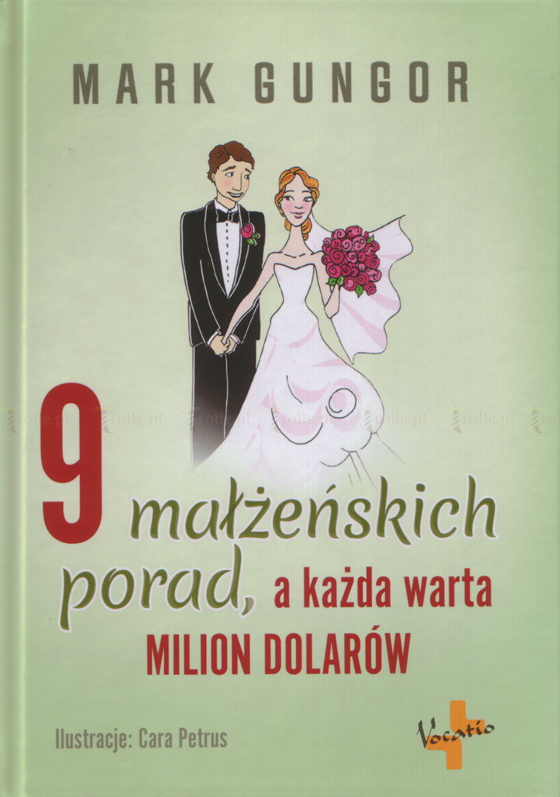 9 małżeńskich porad, a każda warta milion dolarów - Klub Książki Tolle.pl
