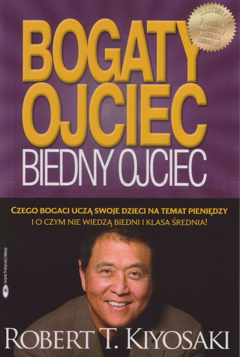 Bogaty ojciec, biedny ojciec - Klub Książki Tolle.pl