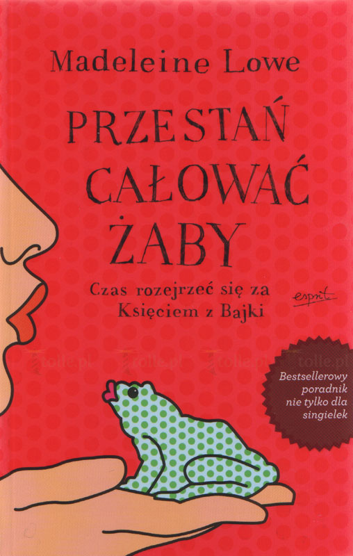 Przestań całować żaby - Klub Książki Tolle.pl