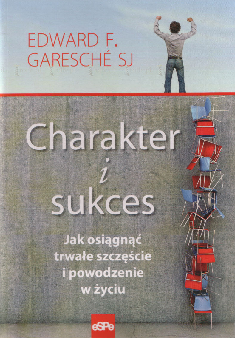 Charakter i sukces. Jak osiągnąć trwałe szczęście i powodzenie w życiu - Klub Książki Tolle.pl