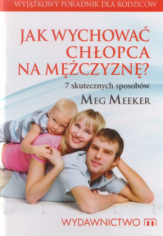 Jak wychować chłopca na mężczyznę - Klub Książki Tolle.pl