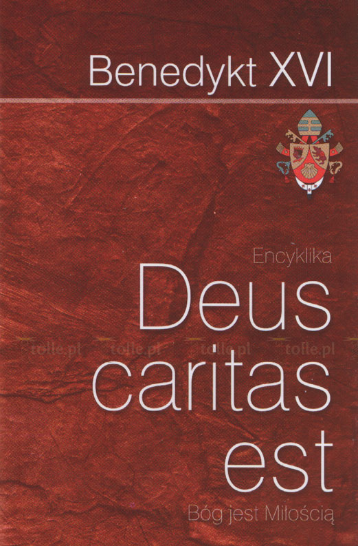Deus caritas est. O miłości chrześcijańskiej - Klub Książki Tolle.pl