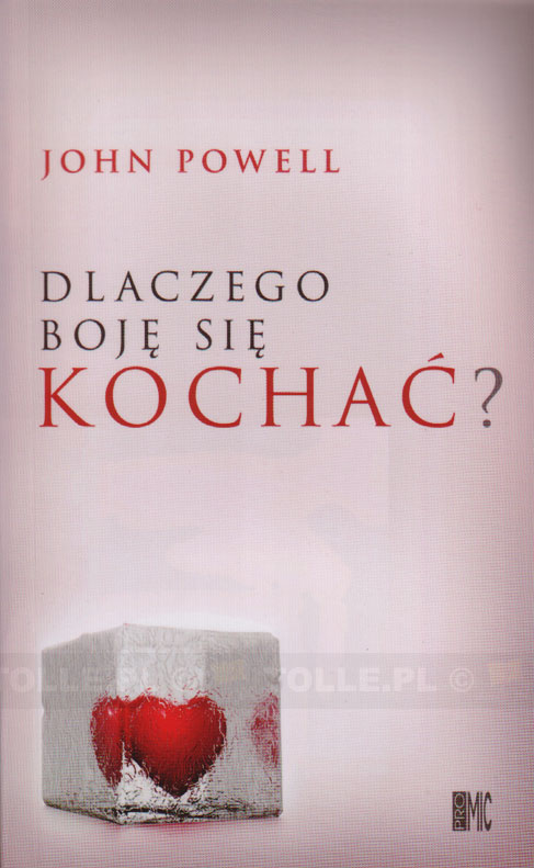 Dlaczego boję się kochać? - Klub Książki Tolle.pl