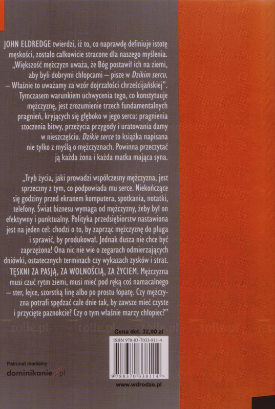 Dzikie serce. Tęsknoty męskiej duszy. Seria: Psychologia i wiara - Klub Książki Tolle.pl