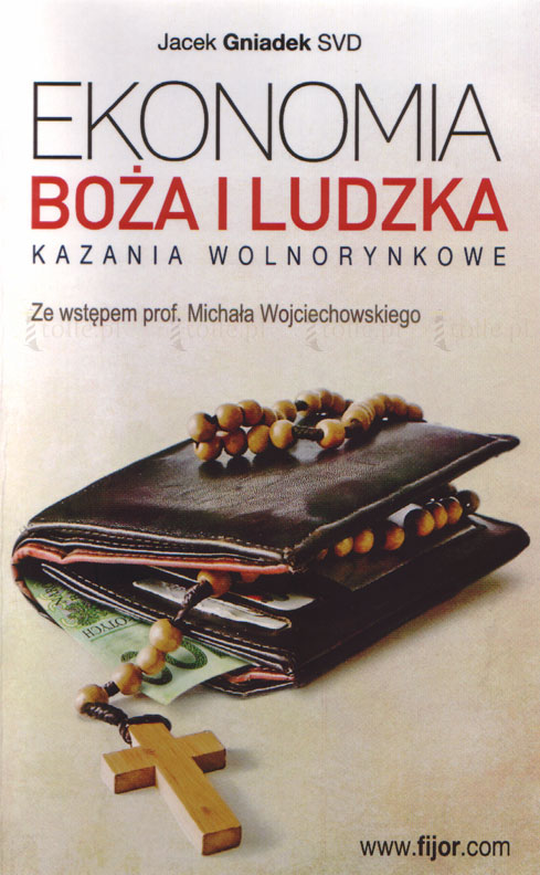 Ekonomia Boża i ludzka Kazania wolnorynkowe - Klub Książki Tolle.pl