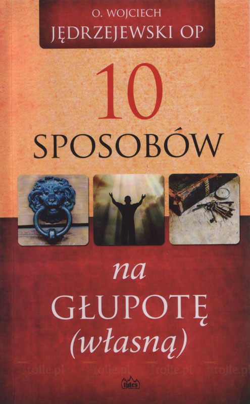 10 sposobów na głupotę (własną) - Klub Książki Tolle.pl