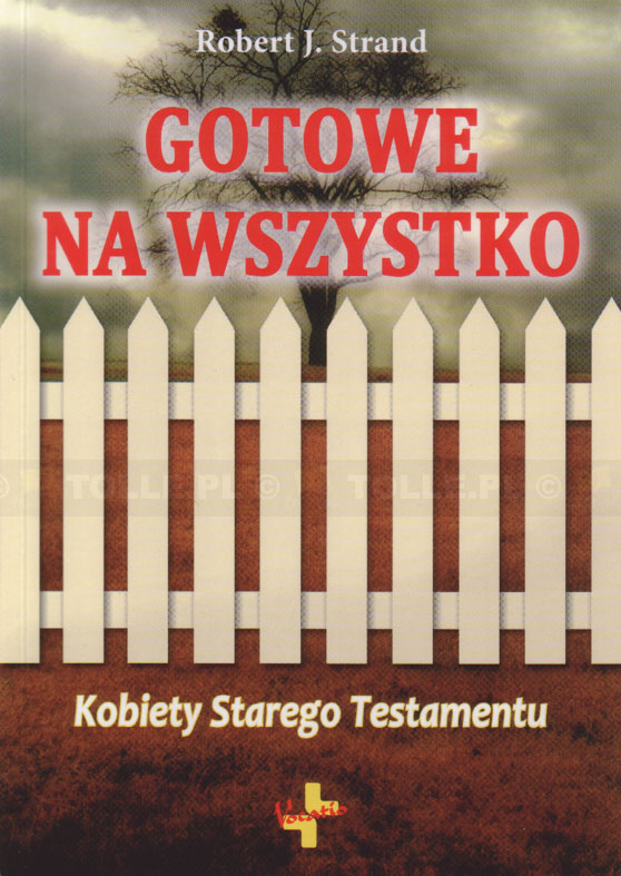 Gotowe na wszystko. Kobiety Starego Testamentu - Klub Książki Tolle.pl