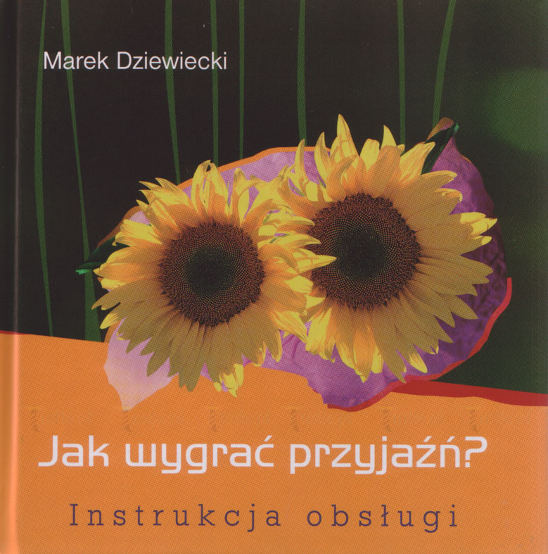 Jak wygrać przyjaźń? Instrukcja obsługi - Klub Książki Tolle.pl