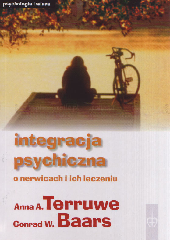 Integracja psychiczna. O nerwicach i ich leczeniu. Seria: Psychologia i wiara - Klub Książki Tolle.pl