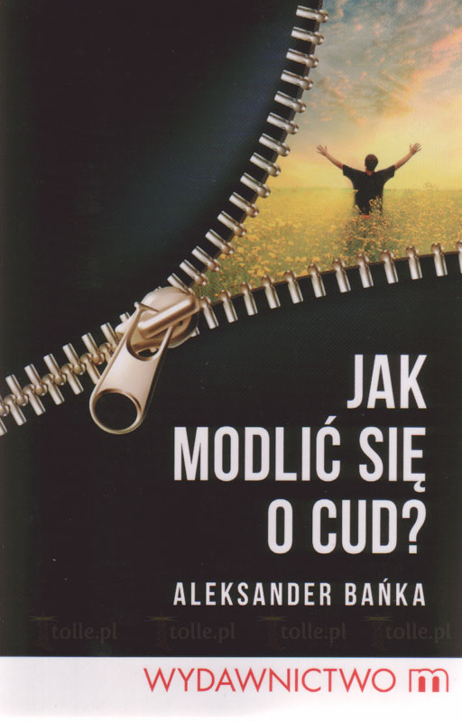 Jak modlić się o cud? - Klub Książki Tolle.pl