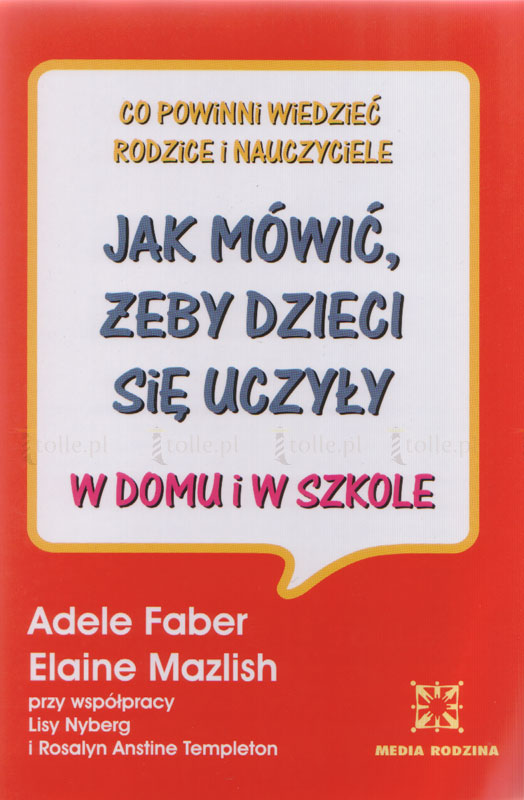 Jak mówić, żeby dzieci się uczyły - Klub Książki Tolle.pl