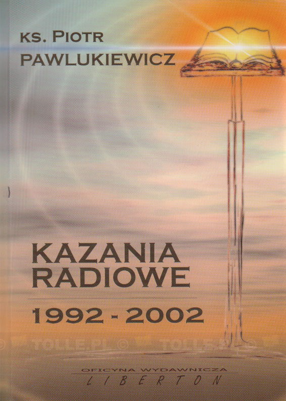 Kazania radiowe 1992–2002 + Kazania radiowe 2003-2009 [pakiet] - Klub Książki Tolle.pl