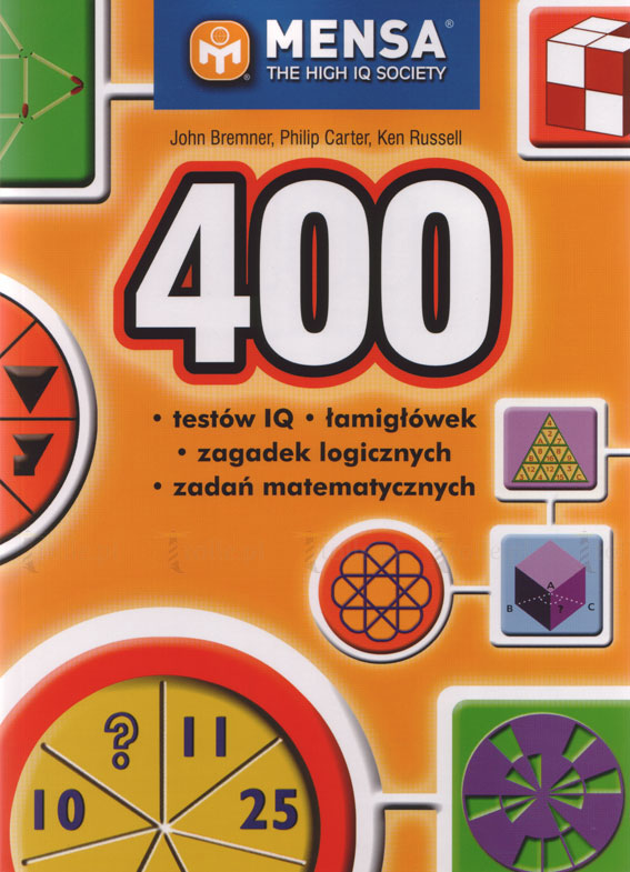 400 testów IQ łamigłówek zagadek logicznych i zadań matematycznych - Klub Książki Tolle.pl