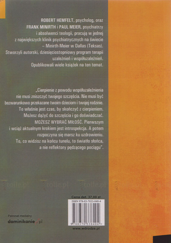 Miłość to wybór. O terapii współuzależnień. Seria: Psychologia i wiara - Klub Książki Tolle.pl