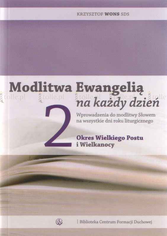 Modlitwa Ewangelią na każdy dzień. Tom 2. Wielki Post i Wielkanoc - Klub Książki Tolle.pl