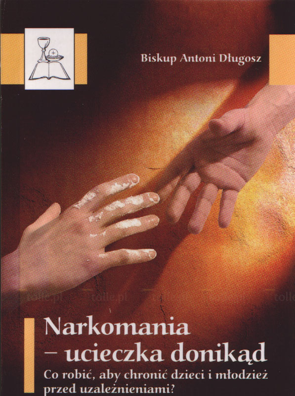 Narkomania – ucieczka donikąd. Co robić, aby chronić dzieci i młodzież przed uzależnieniami? - Klub Książki Tolle.pl