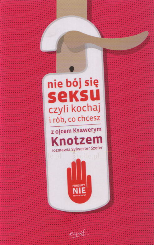 Nie bój się seksu czyli kochaj i rób co chcesz - Klub Książki Tolle.pl