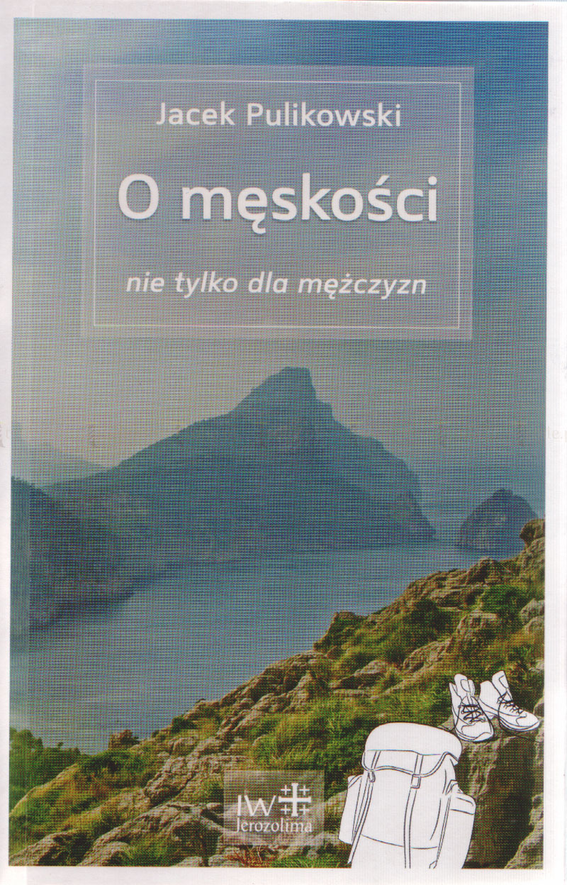 O męskości nie tylko dla mężczyzn - Klub Książki Tolle.pl