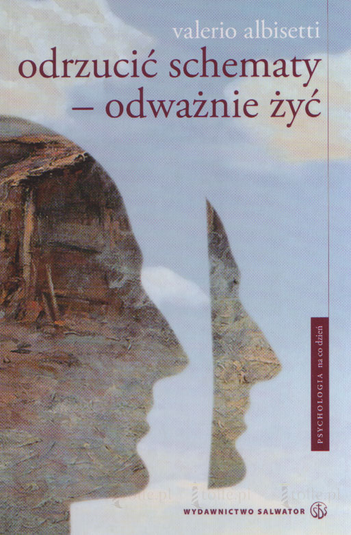 Odrzucić schematy. Odważnie żyć - Klub Książki Tolle.pl