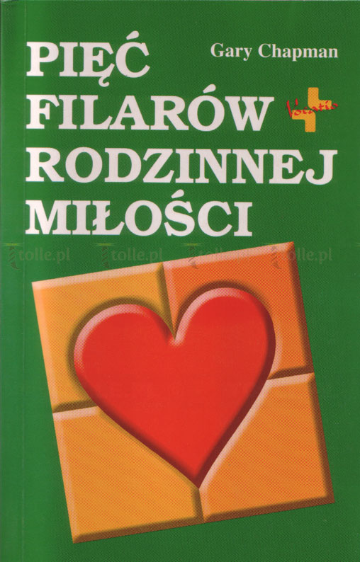 Pięć filarów rodzinnej miłości - Klub Książki Tolle.pl
