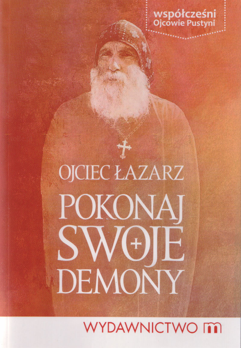 Pokonaj swoje demony. Seria: Współcześni Ojcowie Pustyni - Klub Książki Tolle.pl