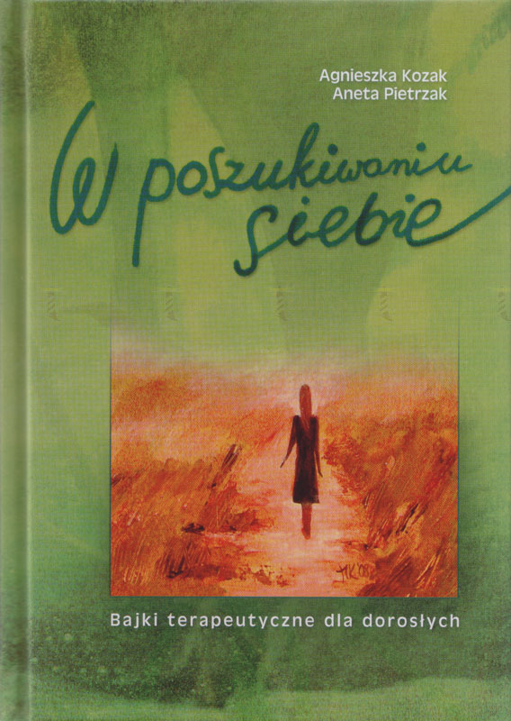 W poszukiwaniu siebie. Bajki terapeutyczne dla dorosłych - Klub Książki Tolle.pl