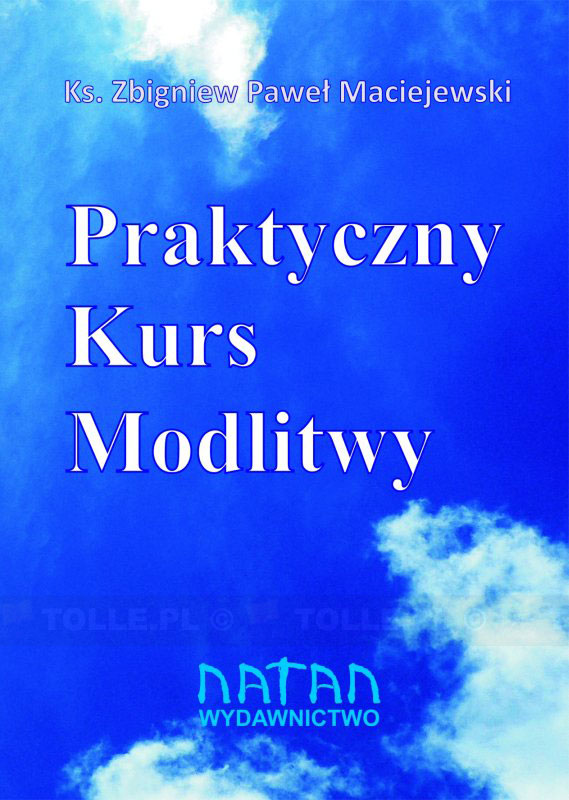 Praktyczny kurs modlitwy. PAKIET 10 SZTUK - Klub Książki Tolle.pl