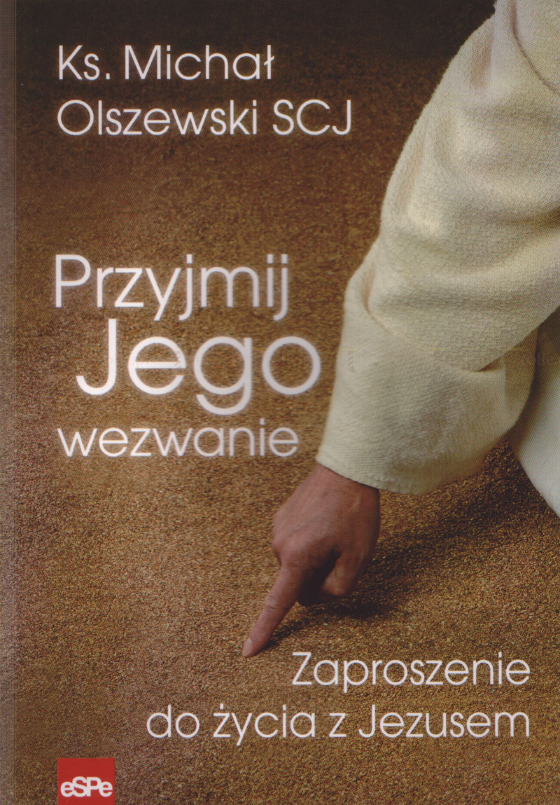 Przyjmij Jego wezwanie. Zaproszenie do życia z Jezusem - Klub Książki Tolle.pl