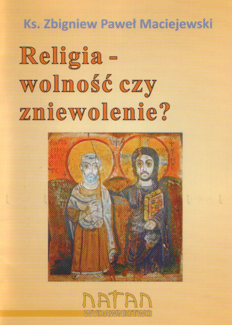 Religia - wolność czy zniewolenie? - Klub Książki Tolle.pl